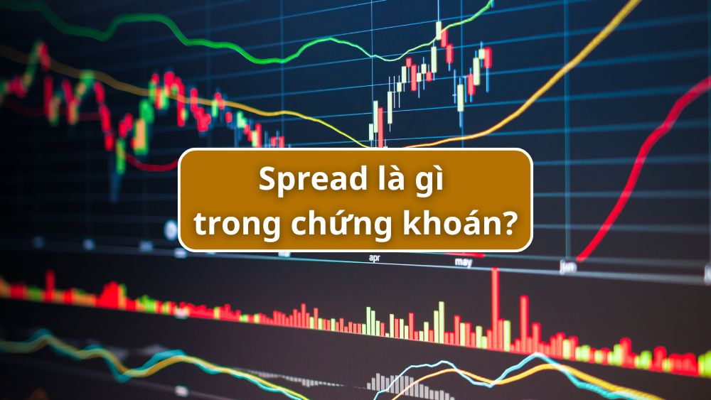 Spread là gì trong thị trường tài chính?