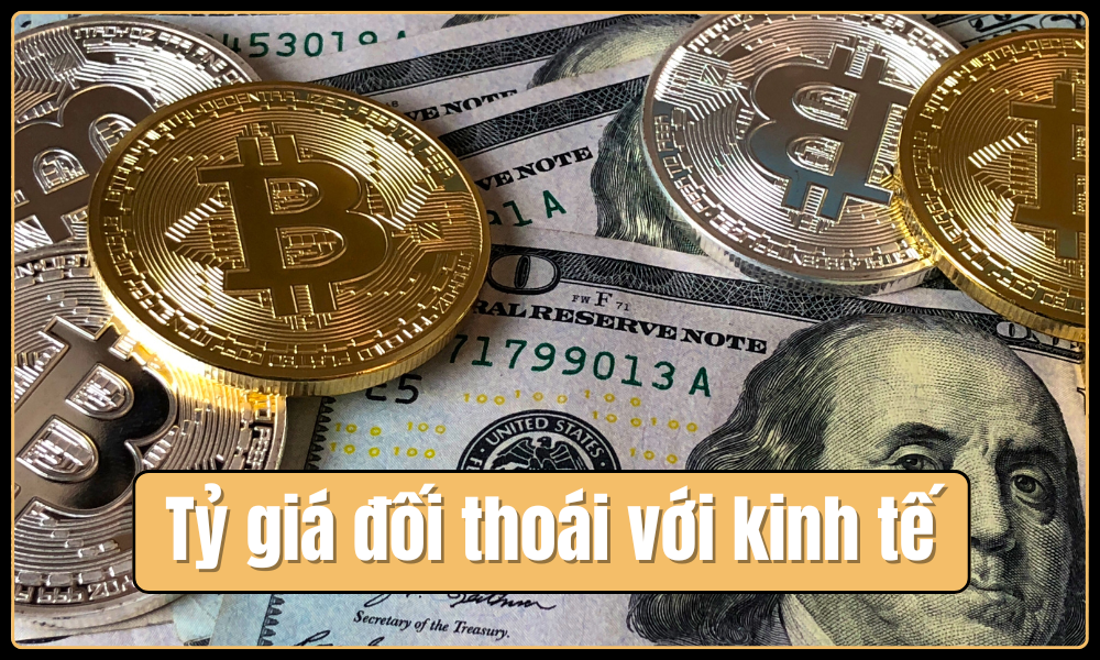 Tỷ giá ảnh hưởng gì đến doanh nghiệp