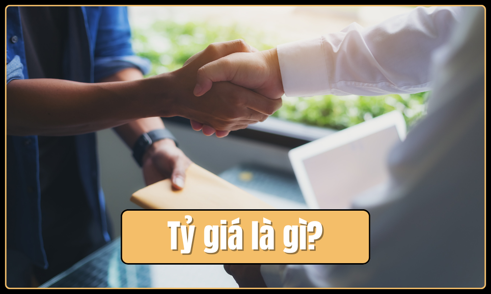 Định nghĩa tỷ giá là gì