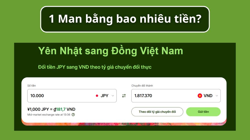 1 man bằng bao nhiêu tiền Việt Nam? Cập nhật tỷ giá mới nhất
