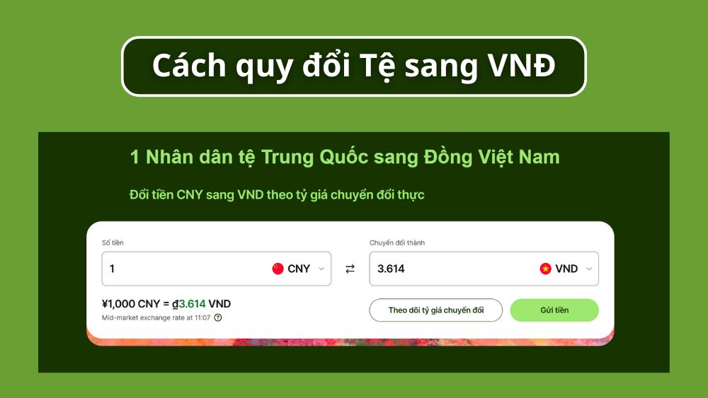Cách Quy Đổi Tệ Sang Tiền Việt Hiệu Quả