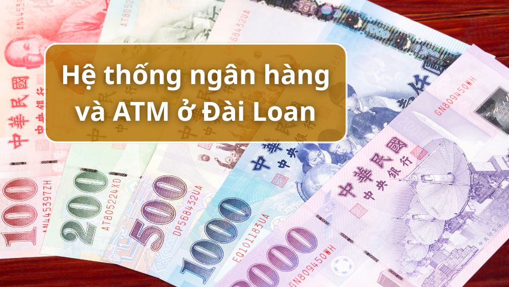 Hệ thống ngân hàng và ATM ở Đài Loan