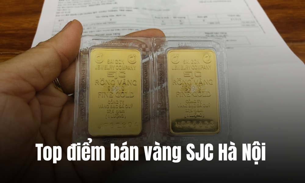 Các điểm bán vàng SJC Hà Nội