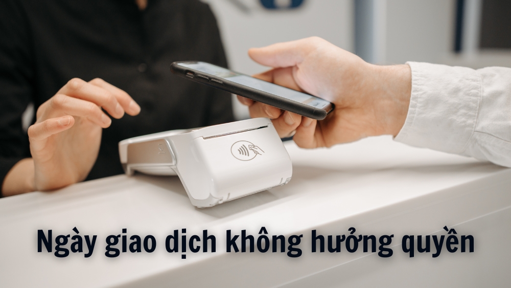 Cách xác định ngày giao dịch không hưởng quyền