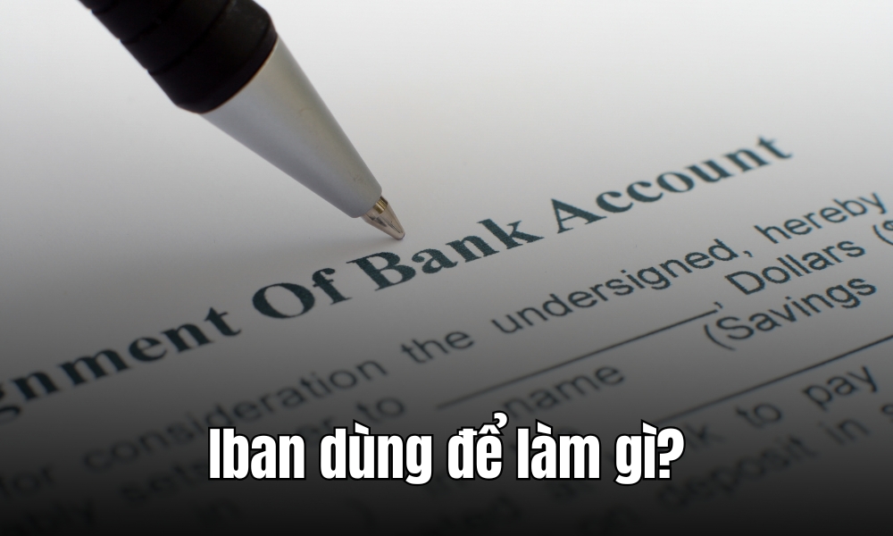IBAN dùng để làm gì?