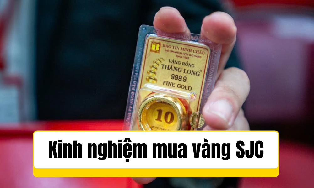 Kinh nghiệm mua vàng SJC