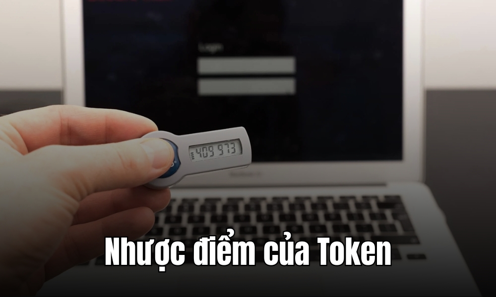 Nhược điểm và bất tiện khi dùng mã token