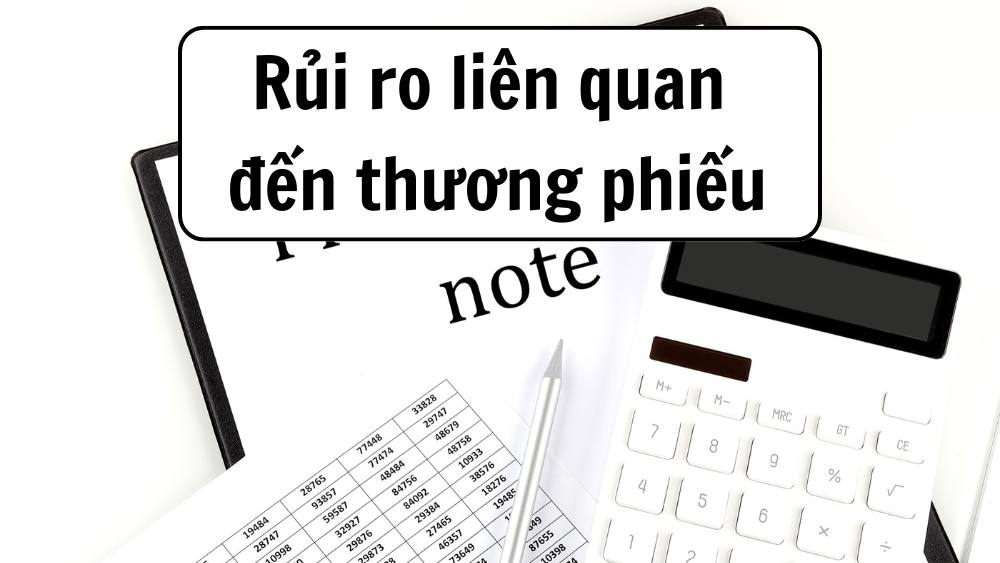 Rủi ro liên quan đến thương phiếu