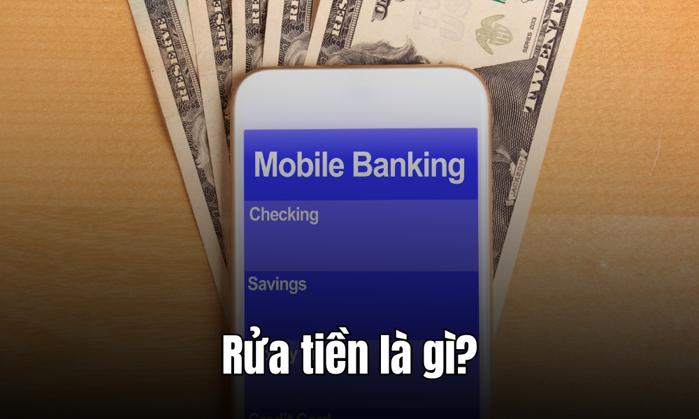 Rửa tiền là gì