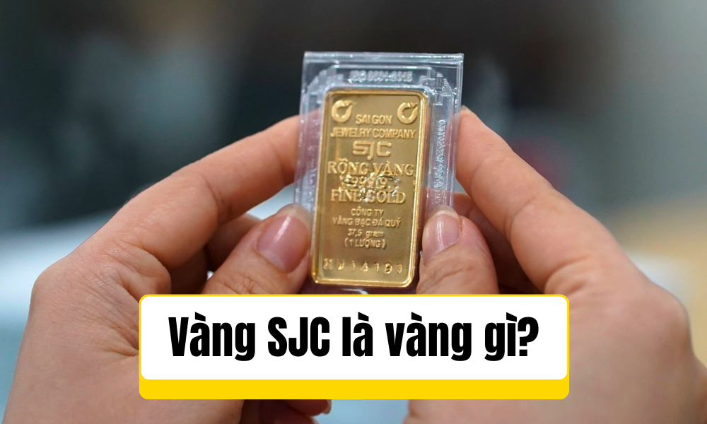 Tìm hiểu Vàng SJC là vàng gì
