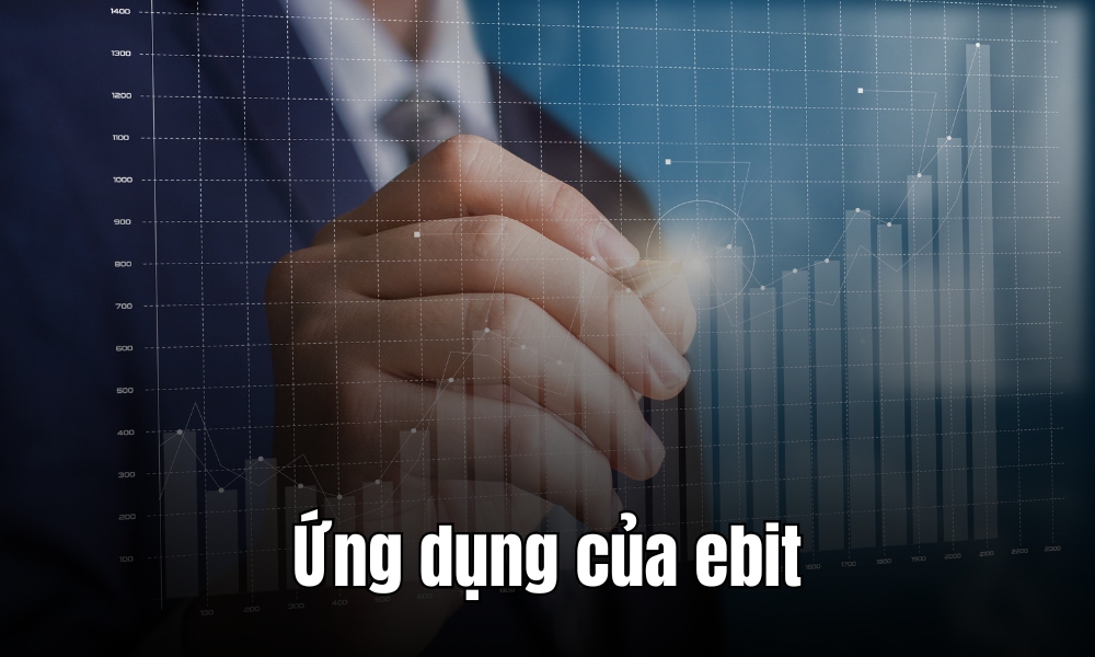 Ứng dụng của EBIT trong phân tích tài chính