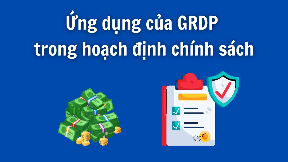 Ứng dụng của GRDP trong hoạch định chính sách