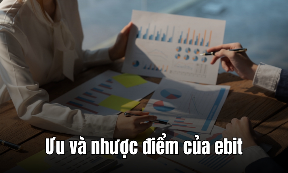 Ưu và nhược điểm của EBIT