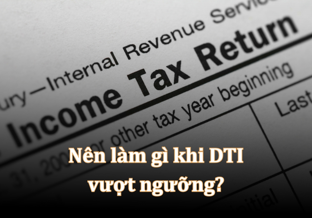 Bạn nên làm gì khi DTI vượt ngưỡng an toàn