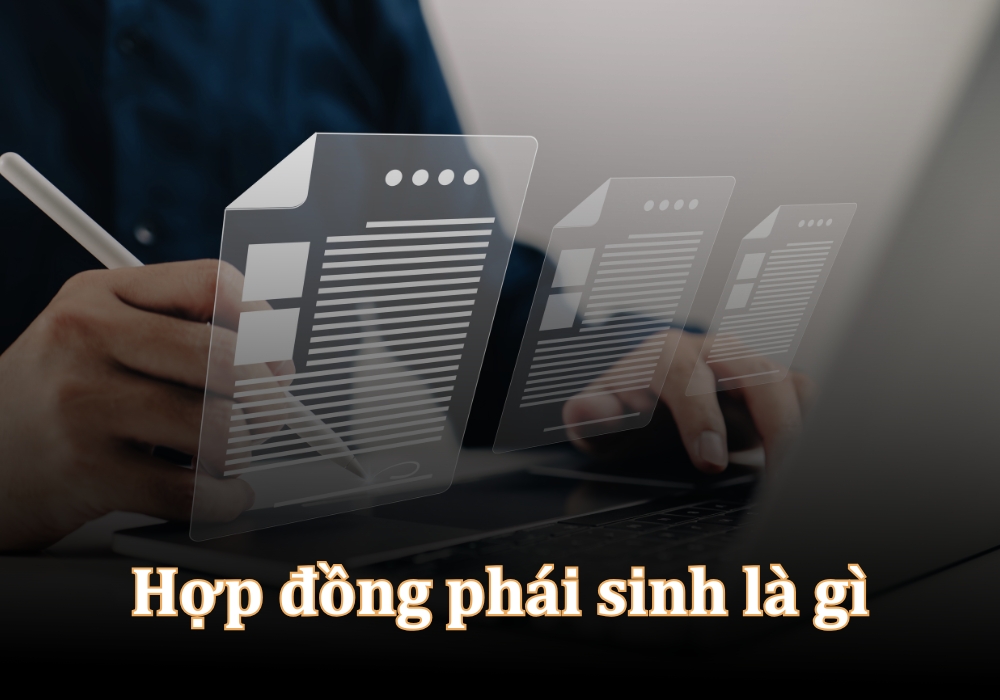Hợp đồng phái sinh là gì