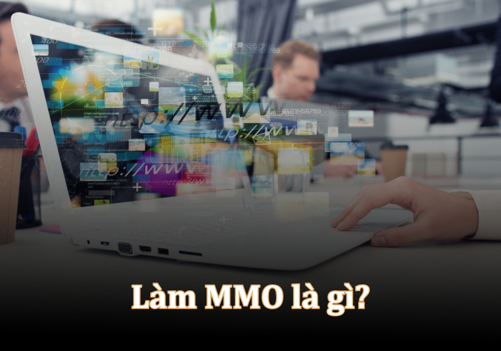 Làm MMO là gì