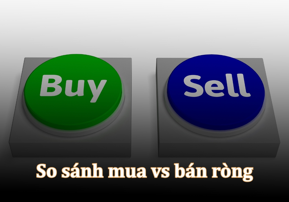 So sánh giữa mua ròng và bán ròng