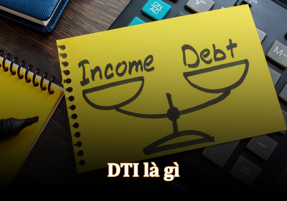 DTI là gì